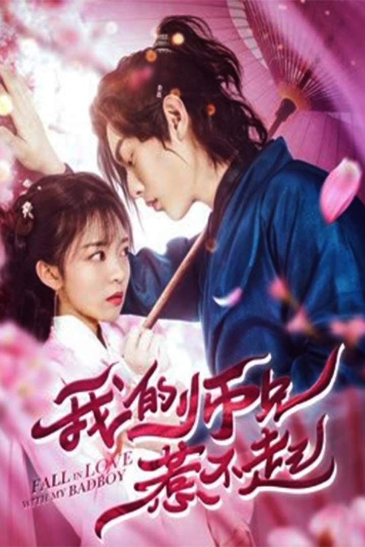 Fall in Love with My Badboy (2020) Download Movie Download