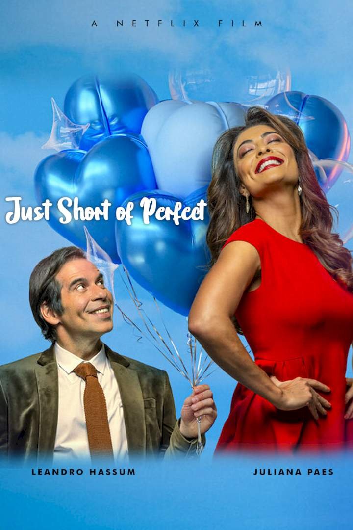 Just Short of Perfect (2021) Download Movie Download