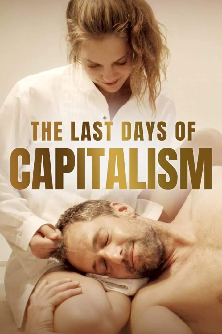 The Last Days of Capitalism (2021) Download Movie Download