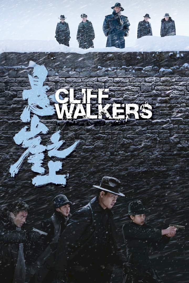 Cliff Walkers (2021) Download Movie Download
