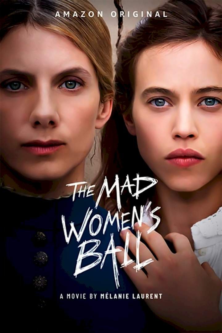 The Mad Women’s Ball (2021) Download Movie Download