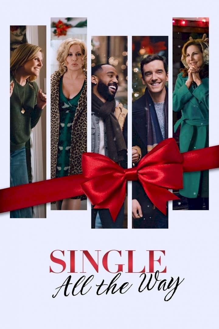 Single All the Way (2021) Download Movie Download