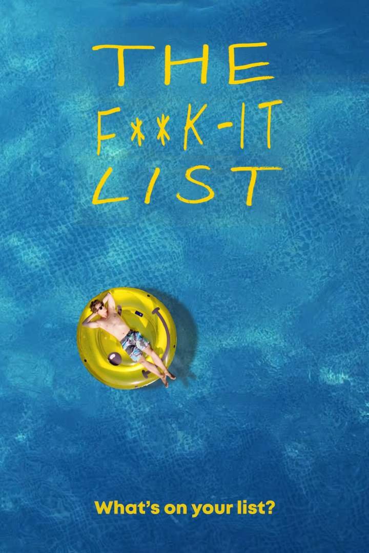 The F**k-It List (2020) Download Movie Download