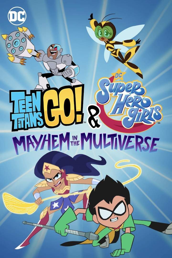 Teen Titans Go! & DC Super Hero Girls: Mayhem in the Multiverse (2022) Download Movie Download